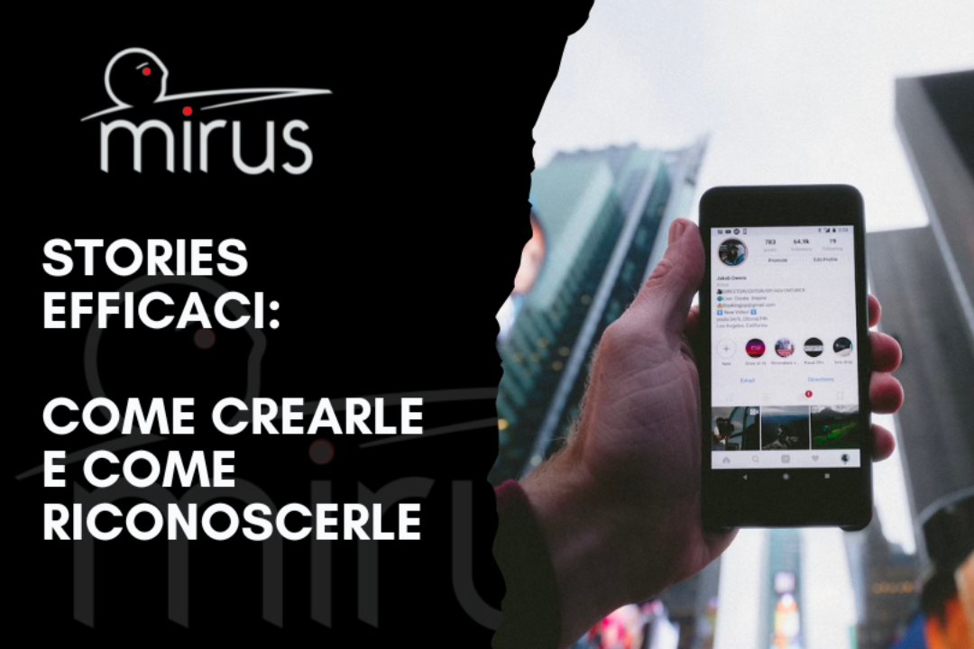 Stories efficaci: come crearle e come riconoscerle